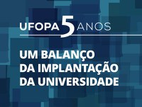 Reitoria apresenta balanço de implantação da Ufopa nesta sexta (8) no Rondon